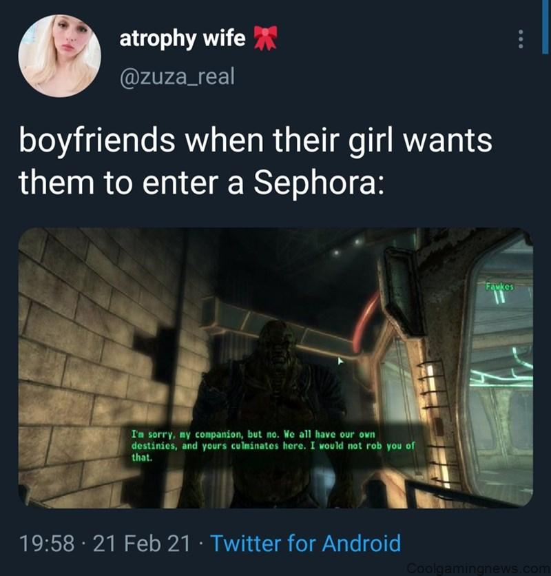 When your girlfriend wants you to go shopping: 'I'm sorry, but my destiny is here!'