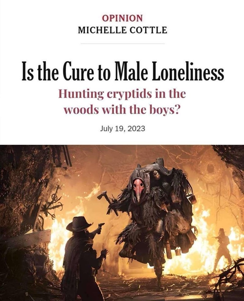 Is the Cure to Male Loneliness Hunting cryptids in the woods?