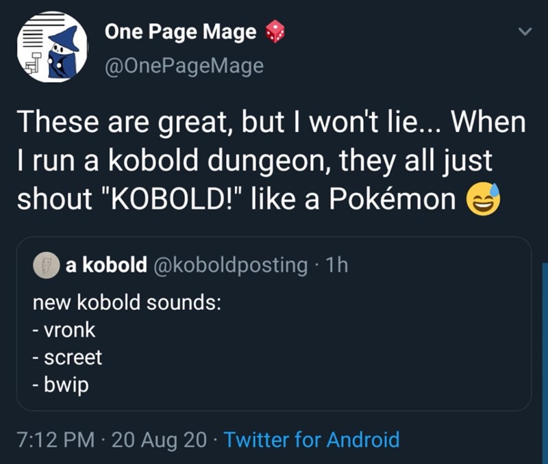 New kobold sounds: -vronk -screet - bwip