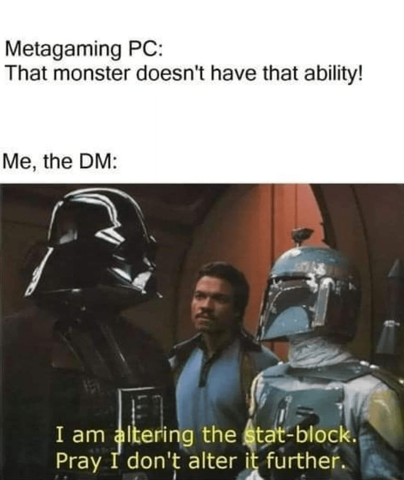 Metagaming PC: That monster doesn't have that ability!