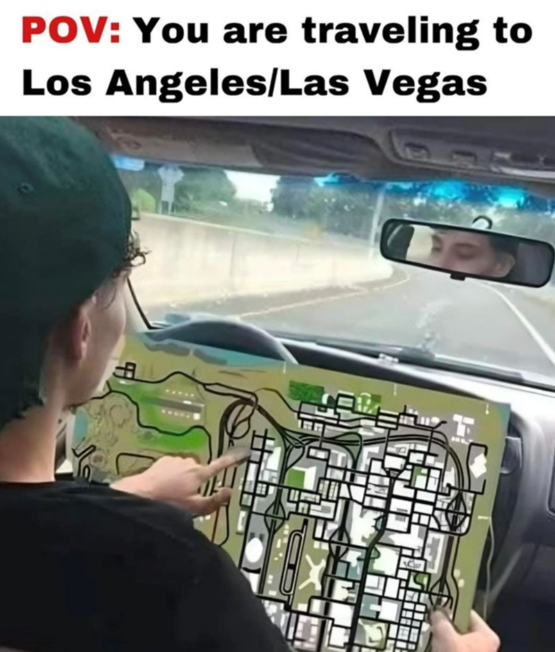 POV: You're traveling to Los Angeles/Las Vegas