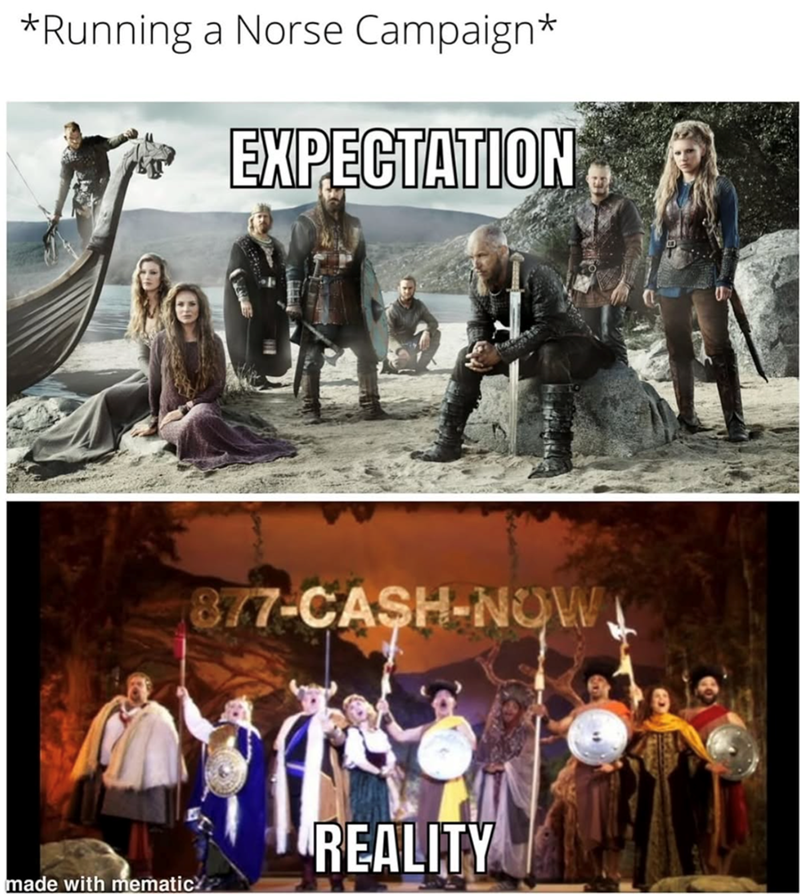 Running a Norse campaign meme.