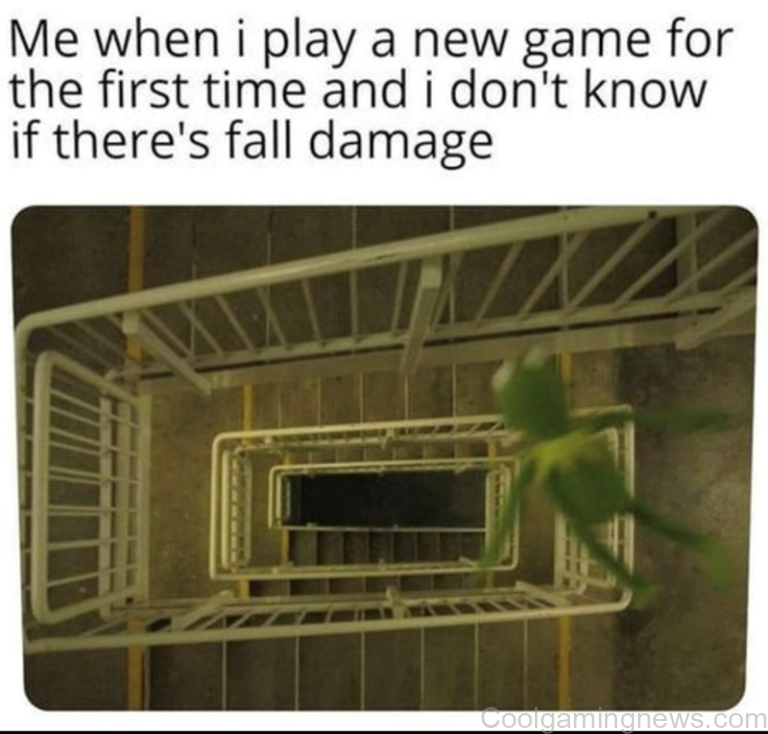 Me when I play a new game for the first time and I don't know if there's fall damage