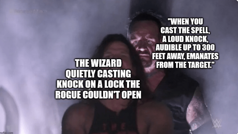 THE WIZARD QUIETLY CASTING KNOCK ON A LOCK THE ROGUE COULDN'T OPEN.