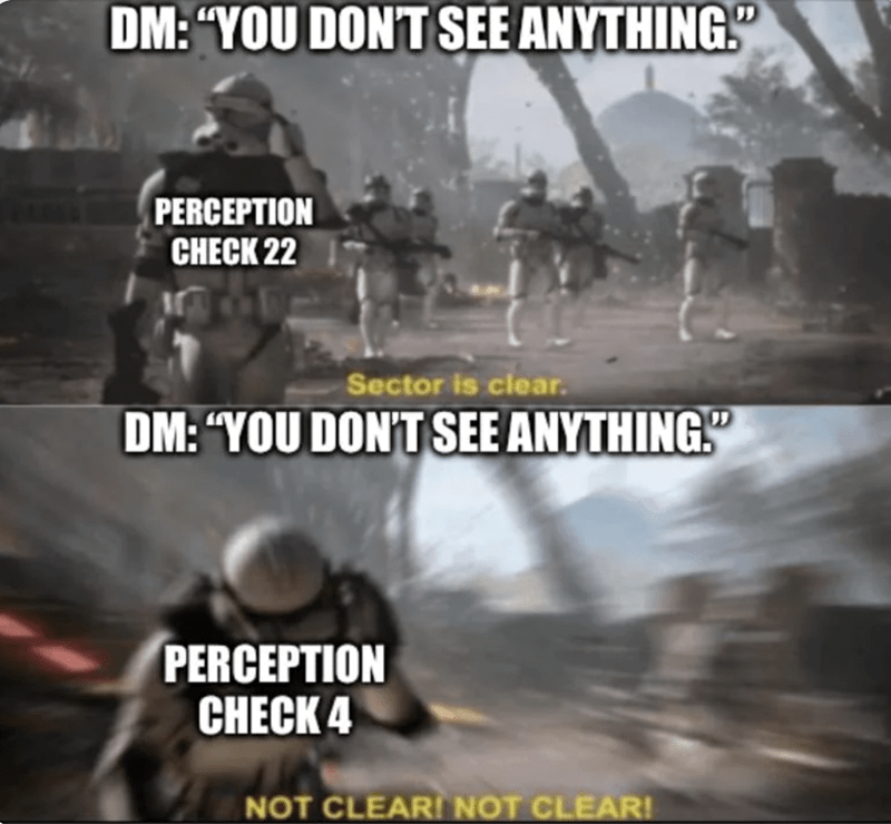 DM: 'YOU DON'T SEE ANYTHING.' PERCEPTION CHECK 22.