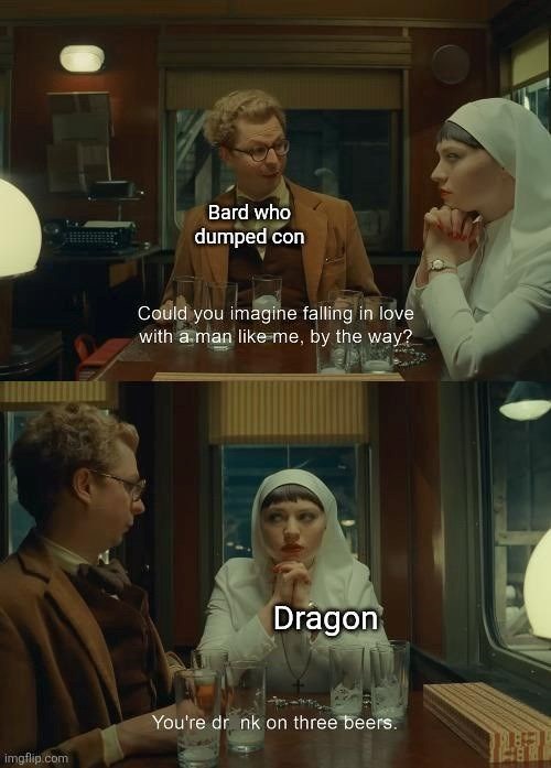 Bard meme about love and dragons.