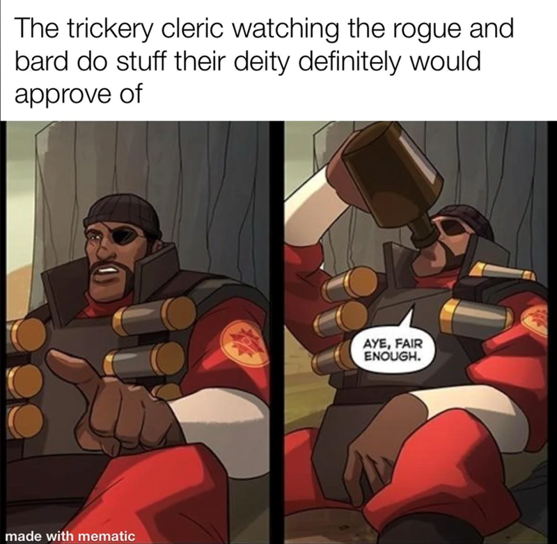 The trickery cleric watching the rogue and bard.