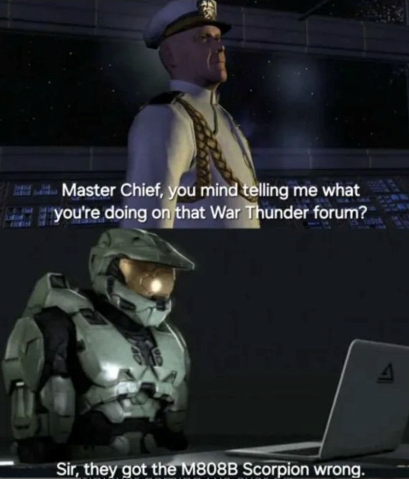 Master Chief, you mind telling me what you're doing on that War Thunder forum?
