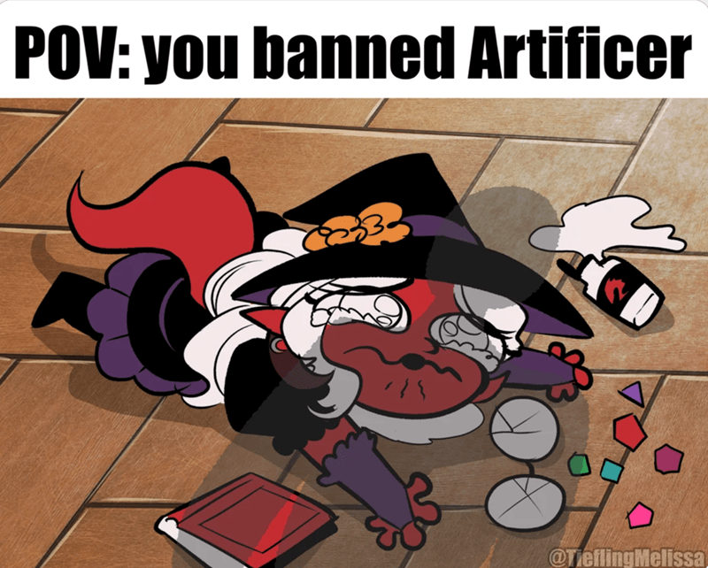 POV: You banned Artificer.