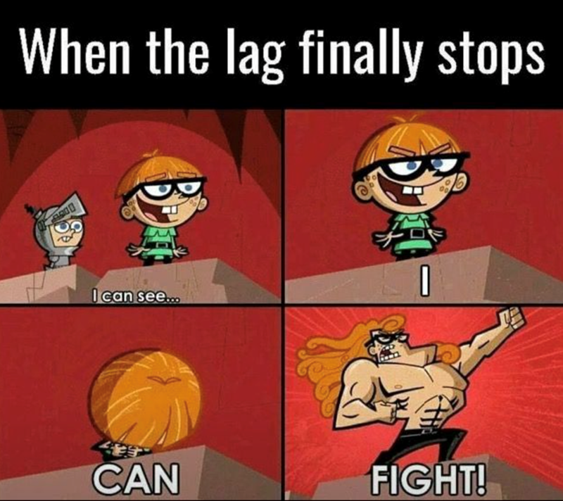 When the lag finally stops 1200 I can see... チ CAN FIGHT!